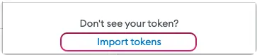 Choose Import tokens